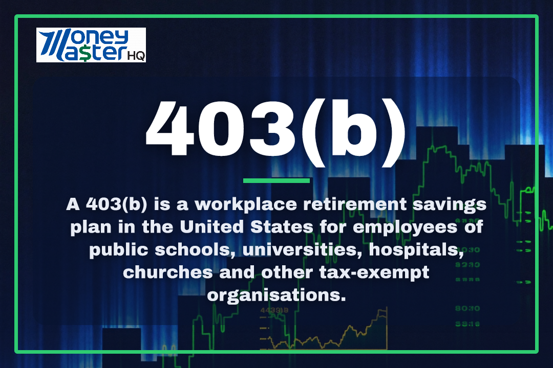 403(b) illustration - Money Master HQ finance glossary
