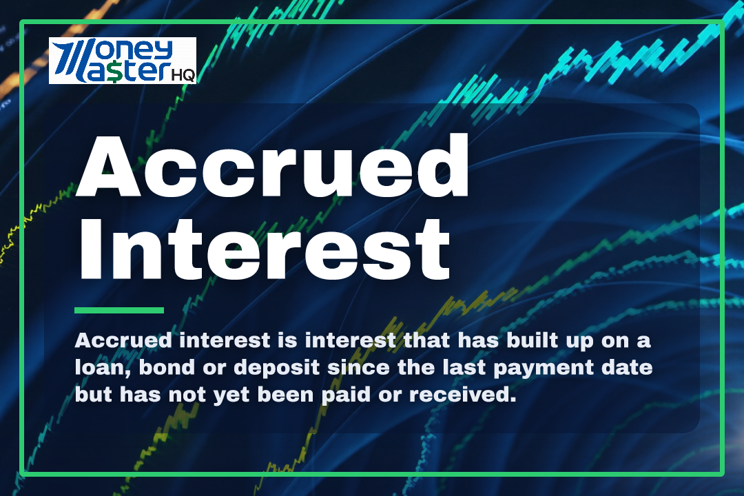 Accrued Interest illustration - Money Master HQ finance glossary