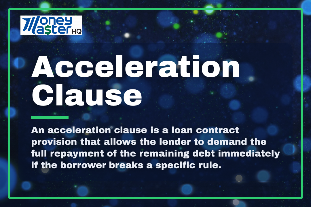 Acceleration Clause illustration - Money Master HQ finance glossary