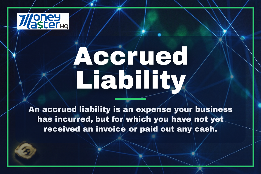 Accrued Liability illustration - Money Master HQ finance glossary