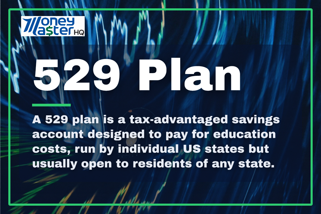 529 Plan illustration - Money Master HQ finance glossary