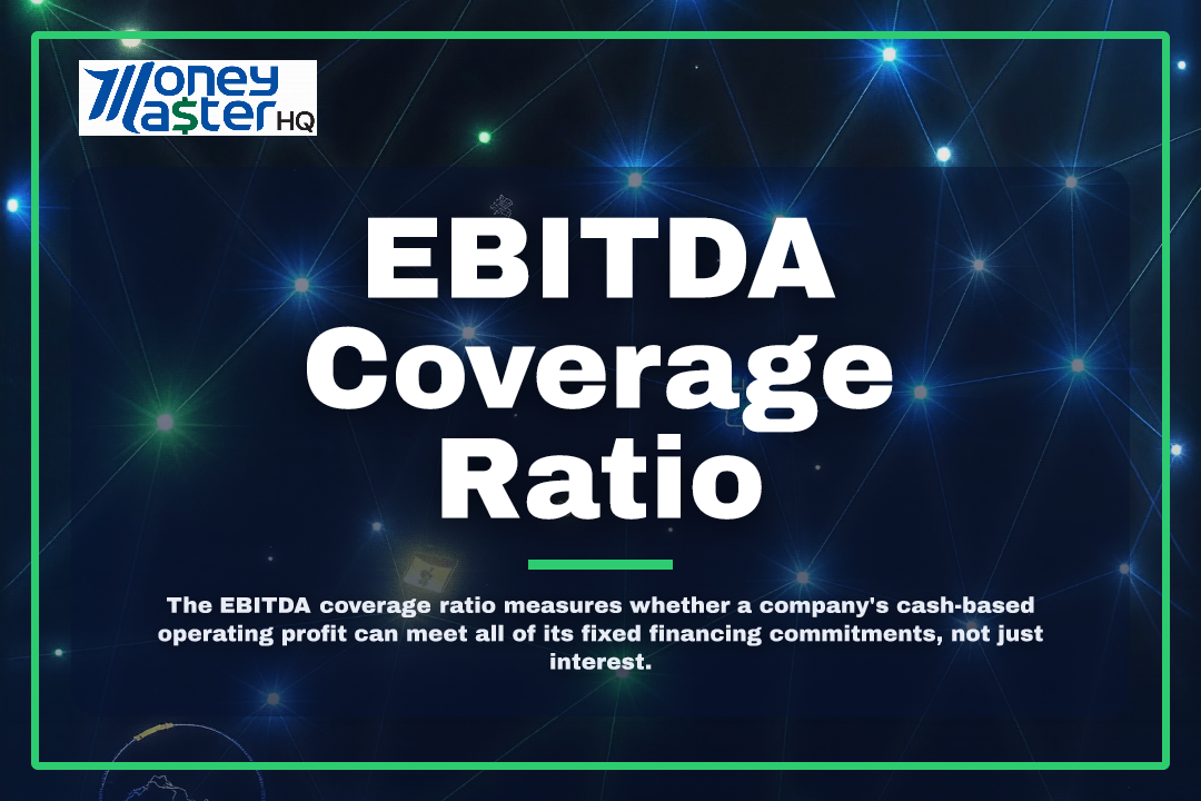 EBITDA Coverage Ratio illustration - Money Master HQ finance glossary