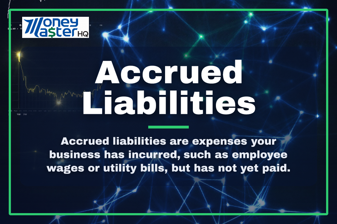 Accrued Liabilities illustration - Money Master HQ finance glossary