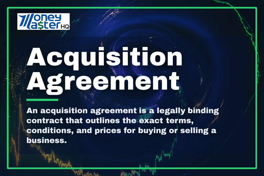 Acquisition Agreement illustration - Money Master HQ finance glossary