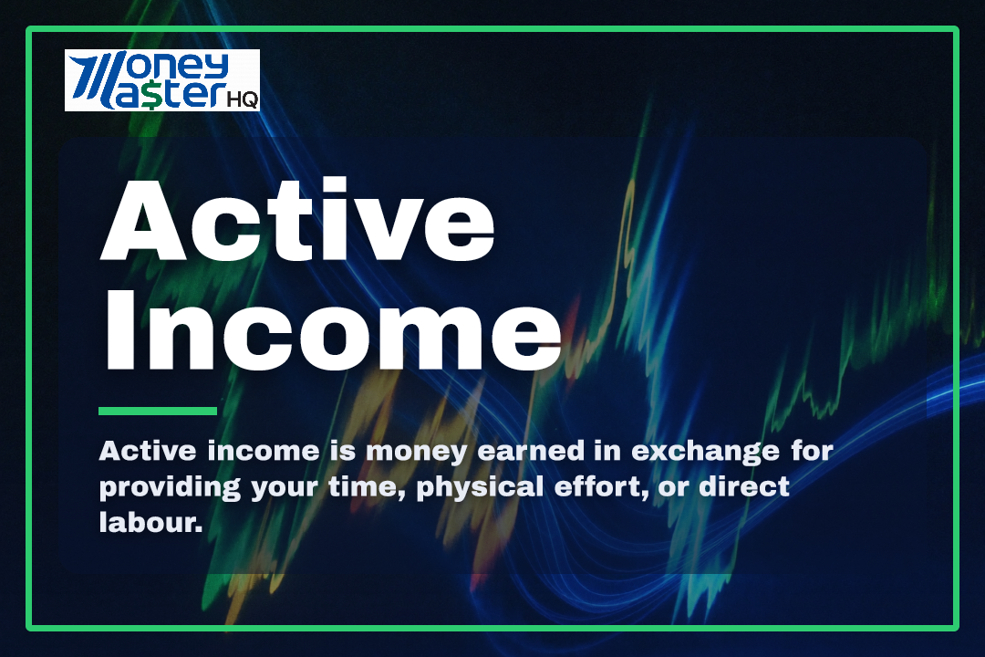 Active Income illustration - Money Master HQ finance glossary