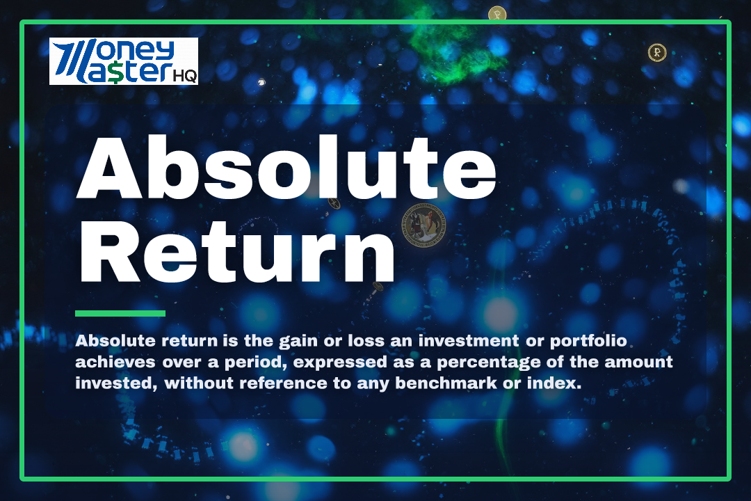 Absolute Return illustration - Money Master HQ finance glossary